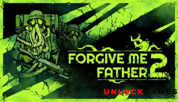 Forgive Me Father 2 For PC Free Download (v0.4.20.2)